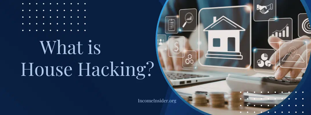 what is house hacking