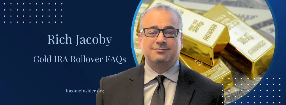 Rich Jacoby Gold IRA
